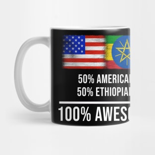 50% American 50% Ethiopian 100% Awesome - Gift for Ethiopian Heritage From Ethiopia Mug